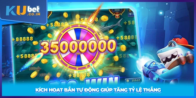 Kích hoạt bắn tự động giúp tăng tỷ lệ thắng